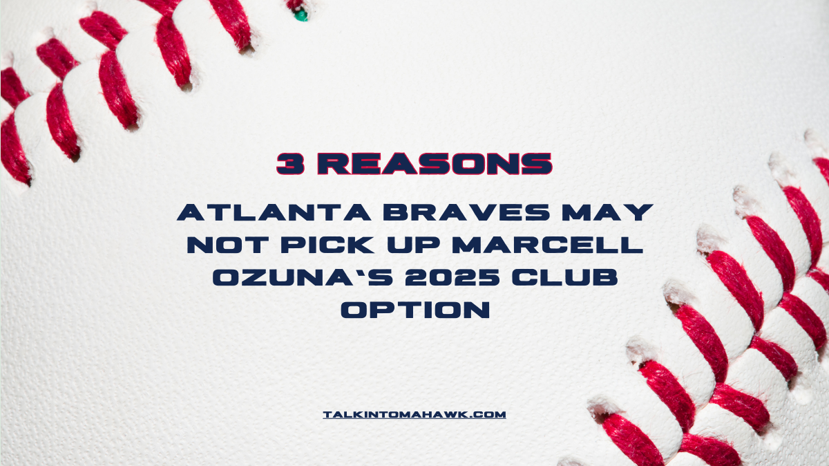 3 Reasons Atlanta Braves May Not Want to Pick Up Marcell Ozuna’s Club Option