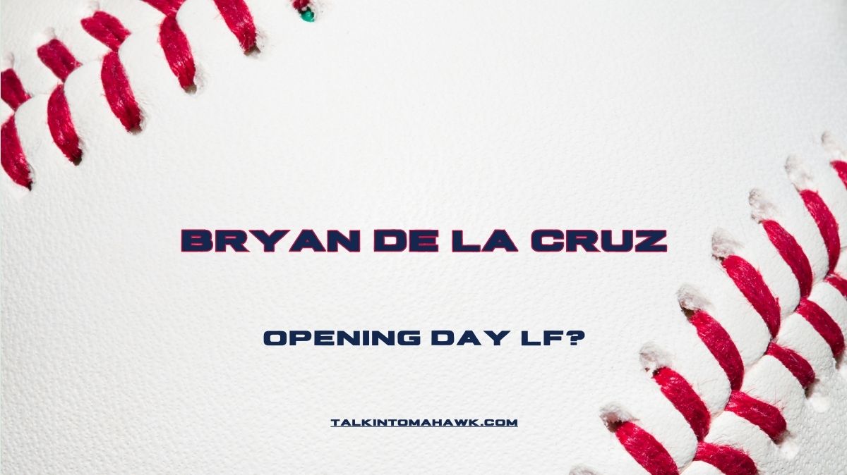 Atlanta Braves: Could Bryan De La Cruz be the Opening Day Left Fielder?